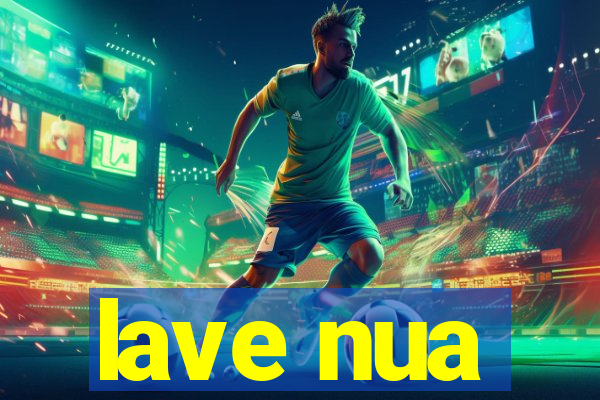 lave nua